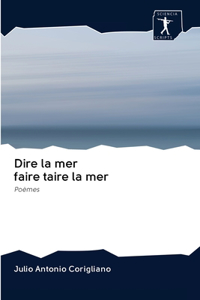 Dire la mer faire taire la mer