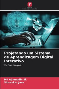 Projetando um Sistema de Aprendizagem Digital Interativo