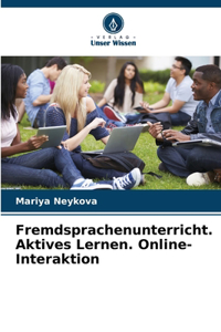 Fremdsprachenunterricht. Aktives Lernen. Online-Interaktion