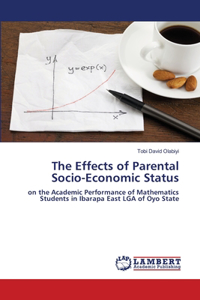 Effects of Parental Socio-Economic Status