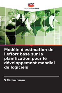 Modèle d'estimation de l'effort basé sur la planification pour le développement mondial de logiciels