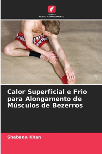 Calor Superficial e Frio para Alongamento de Músculos de Bezerros