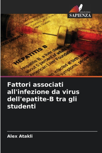 Fattori associati all'infezione da virus dell'epatite-B tra gli studenti