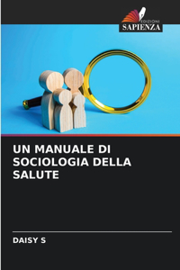 Manuale Di Sociologia Della Salute