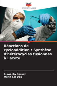 Réactions de cycloaddition: Synthèse d'hétérocycles fusionnés à l'azote