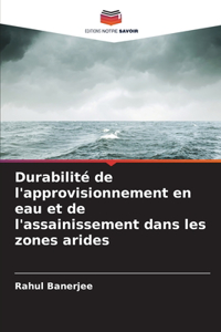 Durabilité de l'approvisionnement en eau et de l'assainissement dans les zones arides