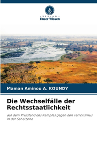 Wechselfälle der Rechtsstaatlichkeit