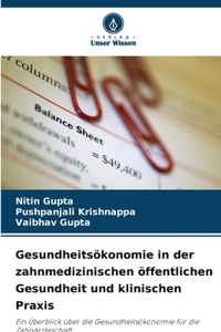 Gesundheitsökonomie in der zahnmedizinischen öffentlichen Gesundheit und klinischen Praxis