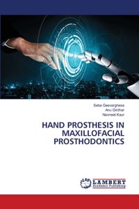 Hand Prosthesis in Maxillofacial Prosthodontics