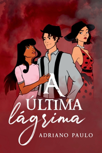 A Última Lágrima