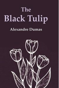 The Black Tulip [Hardcover]