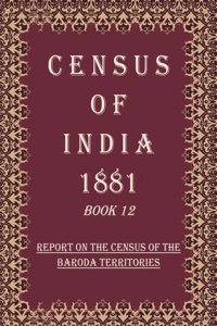 Census of India 1881: Report On The Census Of The Province Of Ajmere-Merwara and Statistics of the Population Enumerated In The Andamans Volume Book 4
