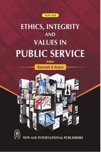 Ethics, Integrity And Values In Public Service