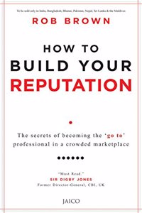 How To Build Your Reputation