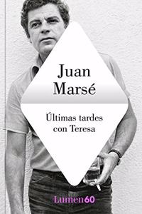 Ultimas tardes con Teresa (Narrativa)