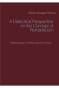 Dialectical Perspective on the Concept of Romanticism