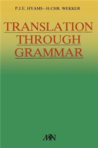 Translation Through Grammar