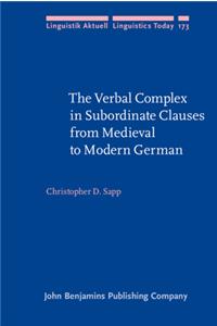 Verbal Complex in Subordinate Clauses from Medieval to Modern German