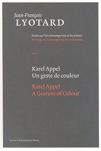 Karel Appel, a Gesture of Colour