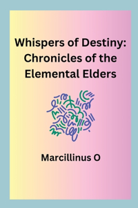 Whispers of Destiny