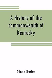 history of the commonwealth of Kentucky