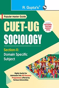 CUET-UG : Section-II (Domain Specific Subject : SOCIOLOGY) Entrance Test Guide