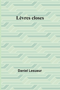 Lèvres closes