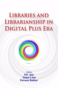 LIBRARIES AND LIBRARIANSHIP IN DIGITAL PLUS ERA