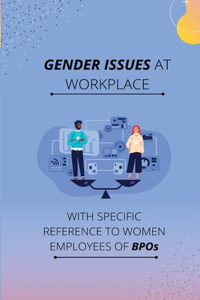 Gender Issues at Workplace with Specific