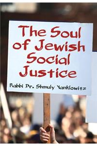 The Soul of Jewish Social Justice