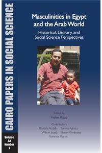 Masculinities in Egypt and the Arab World: Historical, Literary, and Social Science Perspectives