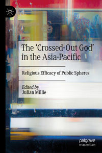 'Crossed-Out God' in the Asia-Pacific
