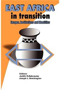 East Africa in Transition. Images, Institutions and Identities