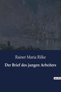 Brief des jungen Arbeiters