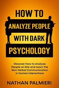 How to Analyze People with Dark Psychology