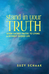 Stand In Your Truth