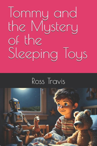 Tommy and the Mystery of the Sleeping Toys