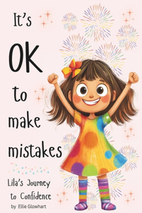 It's OK to Make Mistakes
