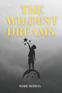 The Wildest Dreams