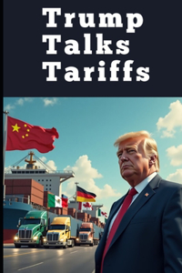 Trump Talks Tariffs
