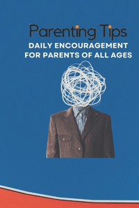 Parenting Tips - 365 Days of Encouragement