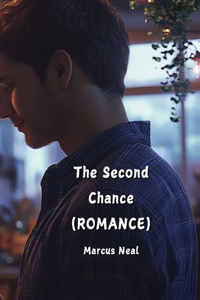 The Second Chance (ROMANCE)