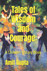 Tales of Wisdom and Courage