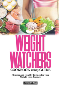 WEIGHT WATCHERS COOKBOOK 2023 Guide