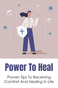 Power To Heal