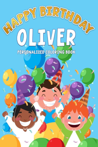 Oliver's Birthday Coloring Book: Customized Book Created Just For You