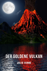 Der goldene Vulkan