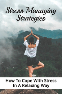 Stress Managing Strategies