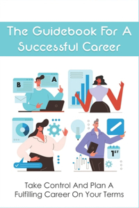 Guidebook For A Successful Career