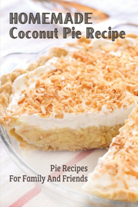 Homemade Coconut Pie Recipe